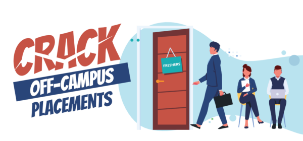 How-to-Crack Off-Campus Placements